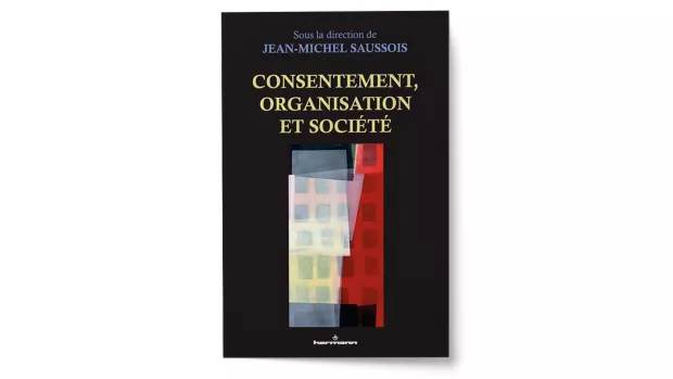 Consentement, organisation et société
