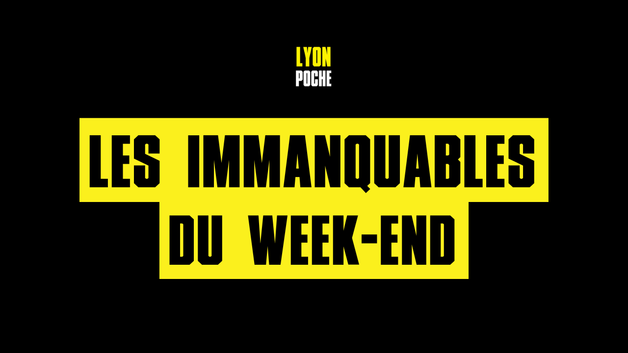 Événements culturels et festifs à Lyon ce weekend